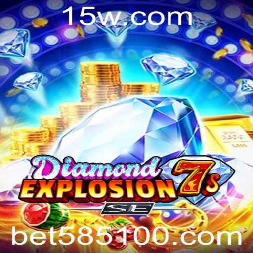 Descubra o Fascinante Mundo de DiamondExplosion7sSE: Um Guia em Profundidade